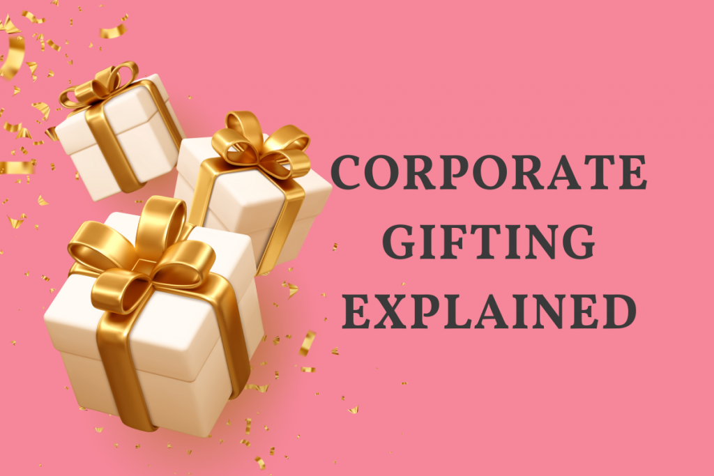 What is Corporate Gifting