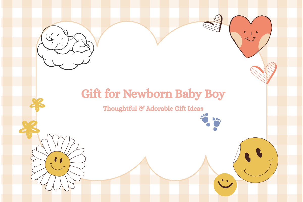 Gift Ideas for Newborn Baby Boy