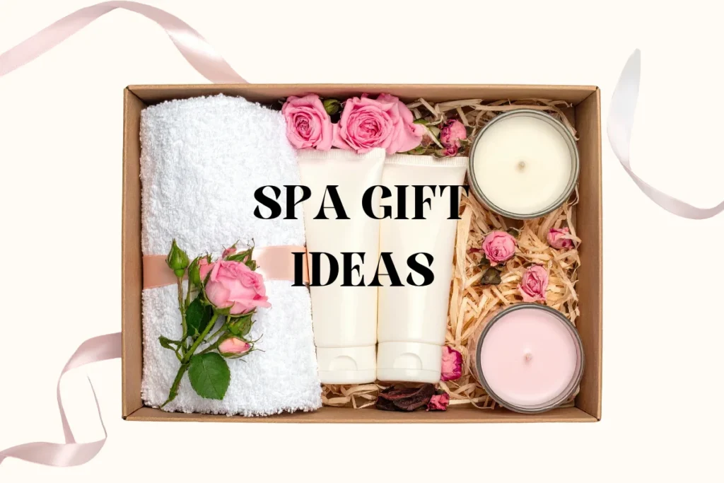 Spa Gift Ideas