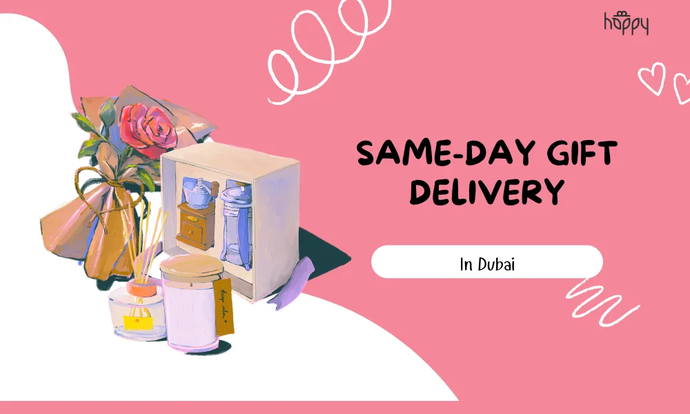 Same-Day Gift Delivery in Dubai Best Last-Minute Gift Ideas