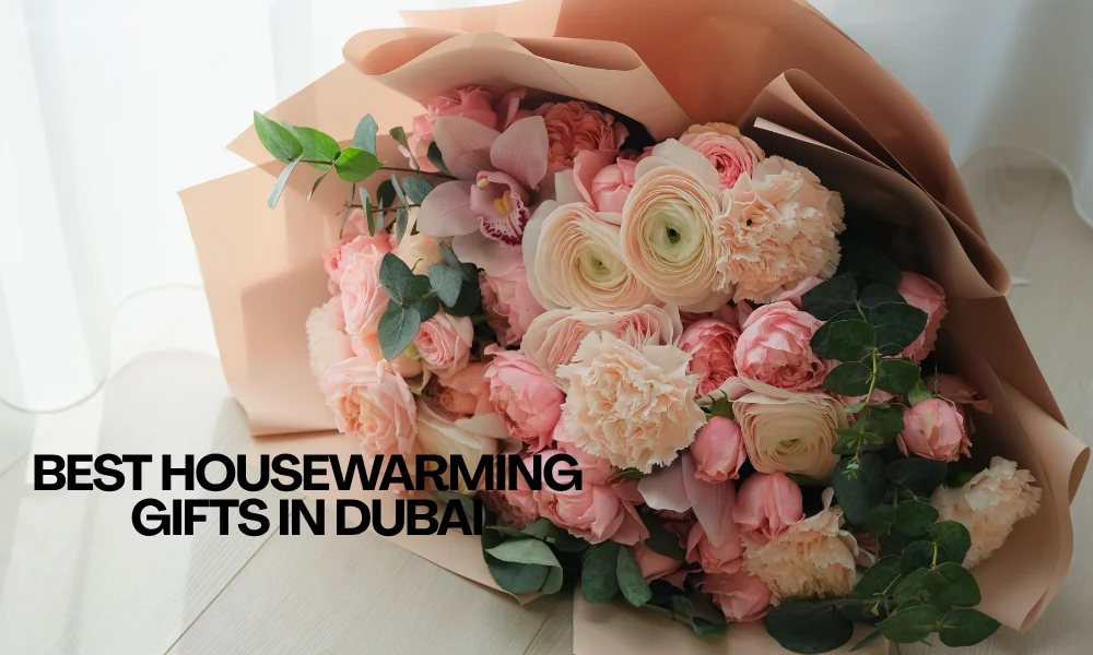 Best Housewarming Gifts in Dubai Thoughtful Ideas for a New Home (1)